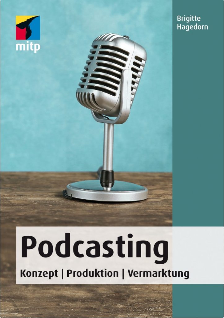 Das Buch Podcasting zeigt alle Facetten des Themas. Foto: Cover